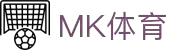 MK体育(MKsports集团)股份公司 - Mk Sports